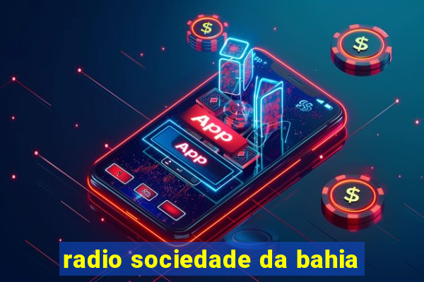 radio sociedade da bahia